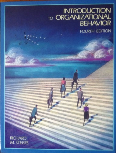 Introduction to organizational behavior; Richard M. Steers; 1991