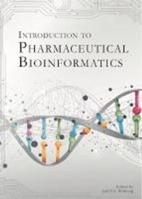 Introduction to pharmaceutical bioinformatics; Jarl E.S. Wikberg; 2020