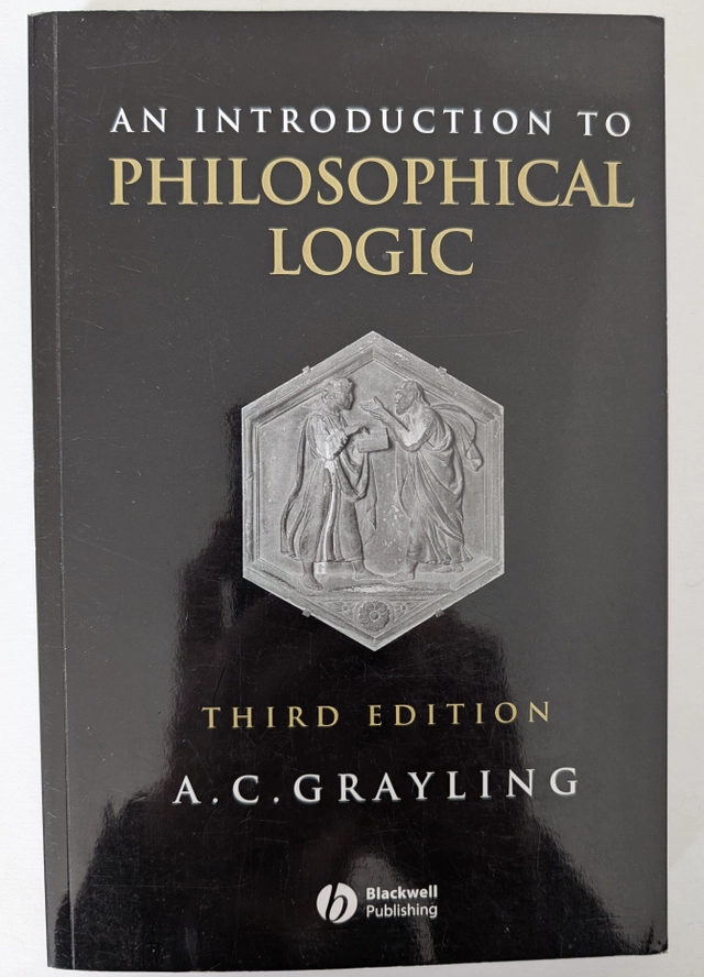 Introduction to philosophical logic; A. C. Grayling; 1997