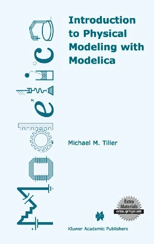 Introduction to physical modeling with Modelica; Michael Tiller; 2001