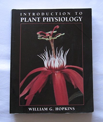 Introduction to plant physiology; William G. Hopkins; 1995
