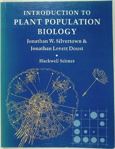 Introduction to plant population biology; Jonathan W. Silvertown; 1993