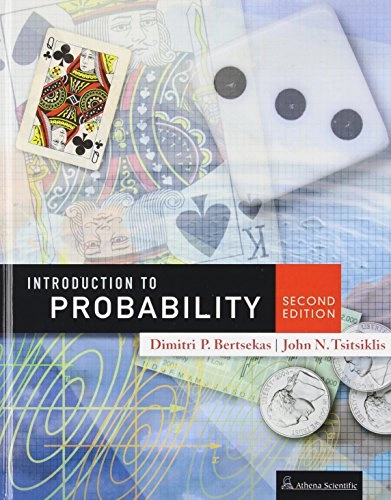 Introduction to probability; Dimitri P. Bertsekas; 2008