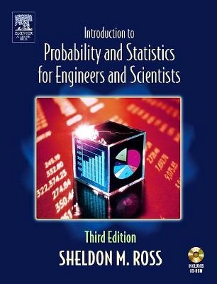Introduction to probability and statistics for engineers and scientists; Sheldon M. Ross; 2004