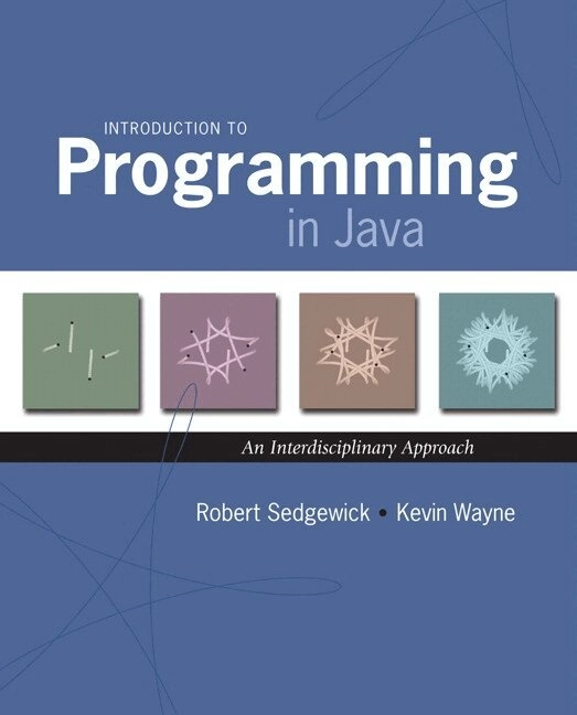 Introduction to Programming in Java; Kevin Wayne; 2007