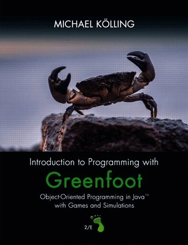 Introduction to Programming with Greenfoot; Michael Kölling; 2015
