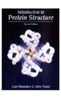 Introduction to Protein Structure; John Tooze, Carl Branden; 1999