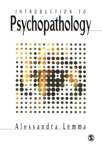 Introduction to psychopathology; Alessandra Lemma; 1996
