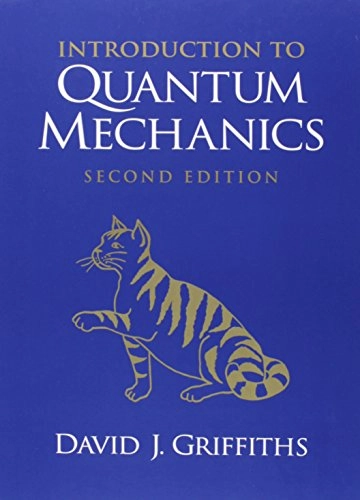 Introduction to quantum mechanics; Griffiths; 2005