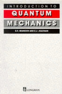 Introduction to quantum mechanics; Brian Harold Bransden; 1989