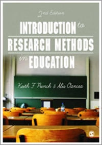 Introduction to research methods in education; Keith F Punch; 2014