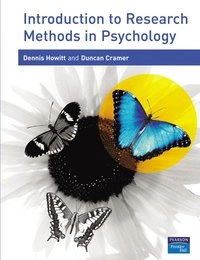 Introduction to research methods in psychology; Dennis. Howitt; 2005
