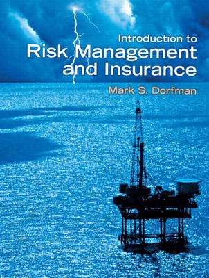 Introduction to risk management and insurance; Mark S. Dorfman; 2007