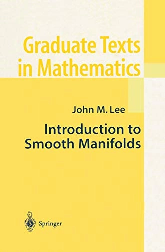 Introduction to smooth manifolds; John M. Lee; 2002