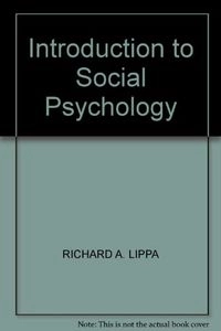 Introduction to social psychology; Richard A. Lippa; 1993