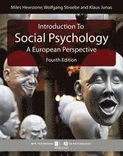 Introduction to Social Psychology: A European Perspective; Editor:Miles Hewstone, Editor:Wolfgang Stroebe, Ed Jonas; 2007