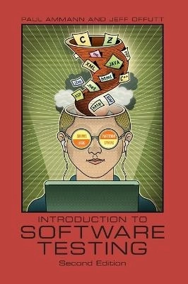 Introduction to Software Testing; Jeff (george Mason University, Virginia) Offutt; 2016