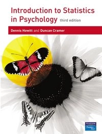 Introduction to statistics in psychology; Dennis Howitt; 2005