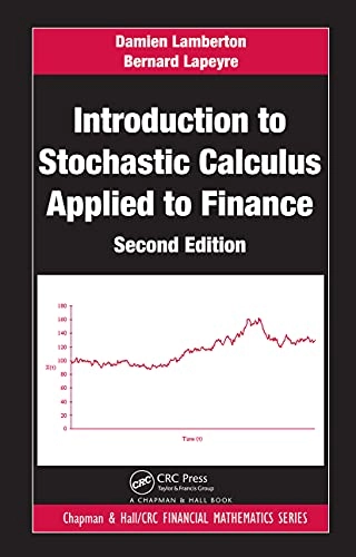 Introduction to stochastic calculus applied to finance; Damien. Lamberton; 2008
