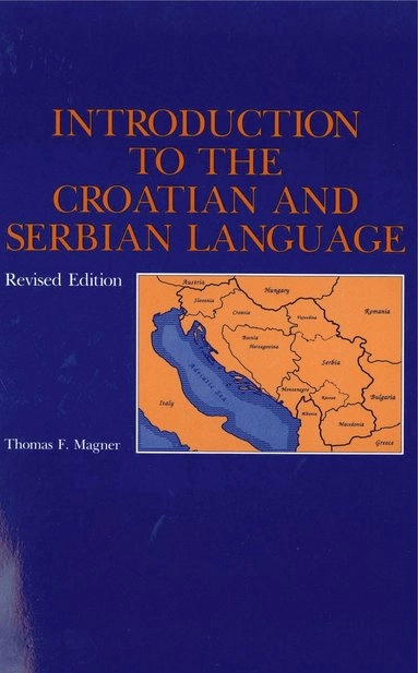 Introduction to the Croatian and Serbian language; Thomas F. Magner; 1991