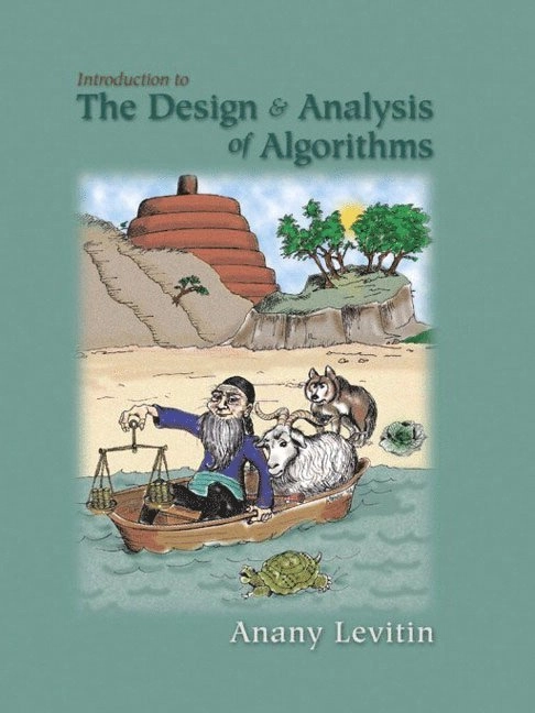Introduction to the design & analysis of algorithms; Anany Levitin; 2003