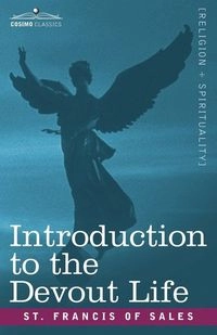 Introduction to the devout life; Saint de Sales Francis; 2007