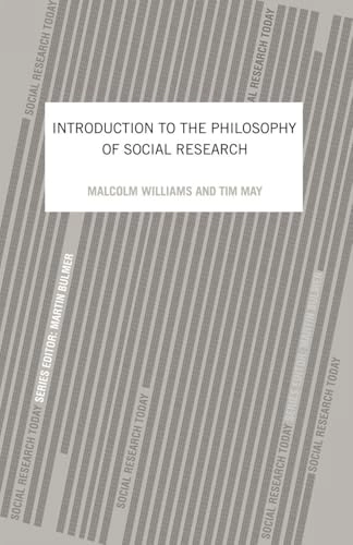 Introduction to the philosophy of social research; Malcolm Williams; 1995