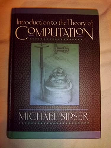 Introduction to the theory of computation; Michael Sipser; 1997