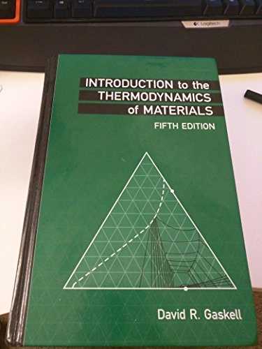 Introduction to the thermodynamics of materials; David R. Gaskell; 2008