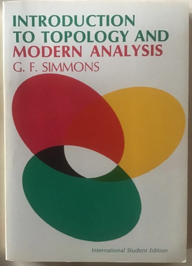 Introduction to topology and modern analysis; George Finlay Simmons; 1963