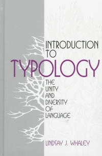 Introduction to typology : the unity and diversity of language; Lindsay J. Whaley; 1997