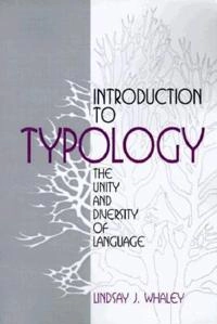 Introduction to typology : the unity and diversity of language; Lindsay J. Whaley; 1997