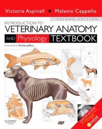 Introduction to veterinary anatomy and physiology : textbook; Victoria Aspinall; 2009