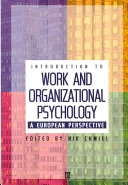Introduction to work and organizational psychology : [a European perspective]; Nik Chmiel; 2000
