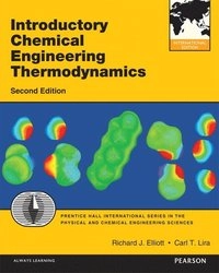 Introductory chemical engineering thermodynamics; J. Richard. Elliott; 2012