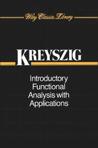 Introductory Functional Analysis with Applications; Erwin Kreyszig; 1989
