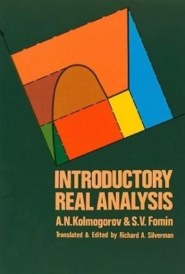 Introductory real analysis; S. V. Fomin; 2000