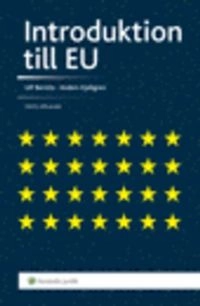 Introduktion till EU; Anders Kjellgren, Ulf Bernitz; 2014