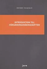 Introduktion till försäkringsnäringsrätten; Henric Falkman; 2011