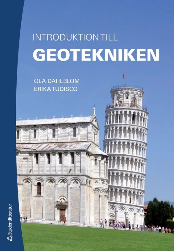 Introduktion till geotekniken; Ola Dahlblom, Erika Tudisco; 2025