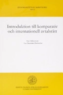Introduktion till komparativ och internationell avtalsrätt; Axel Adlercreutz, Lea Hatzidaki-Dahlström; 2004