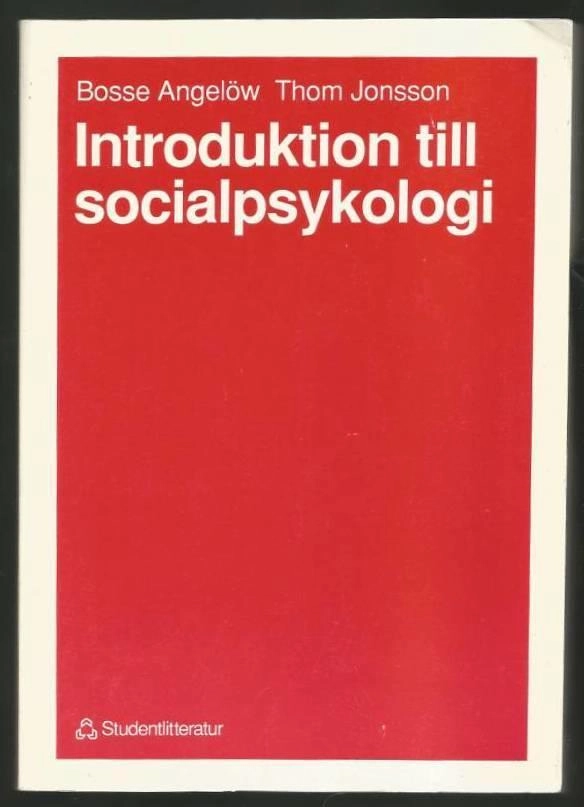 Introduktion till socialpsykologi; Bosse Angelöw; 1990