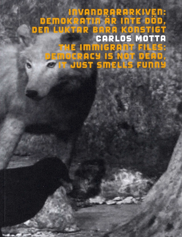Invandrararkiven : demokratin är inte död, den luktar bara konstigt / The immigrant files : democracy is not dead, it just smells funny; Carlos Motta; 2009