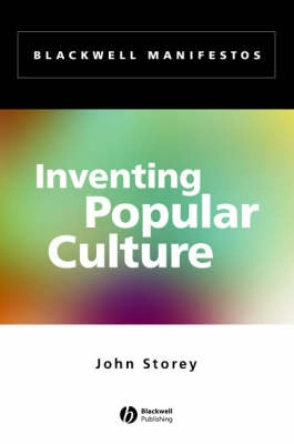 Inventing popular culture : from folklore to globalization; John Storey; 2003