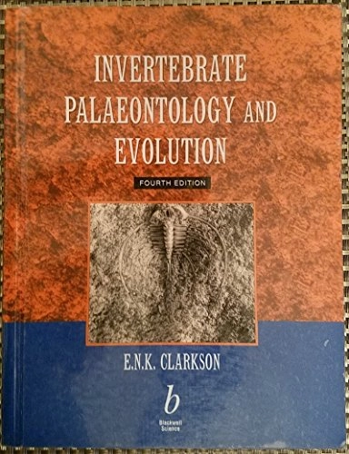 Invertebrate Palaeontology and Evolution; Euan Clarkson; 1998
