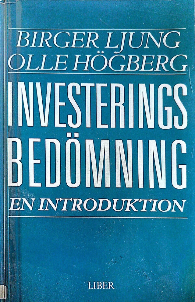 Investeringsbedömning : en introduktion; Birger Ljung; 1988
