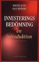 Investeringsbedömning - en introduktion; Birger Ljung, Olle Högberg; 1999