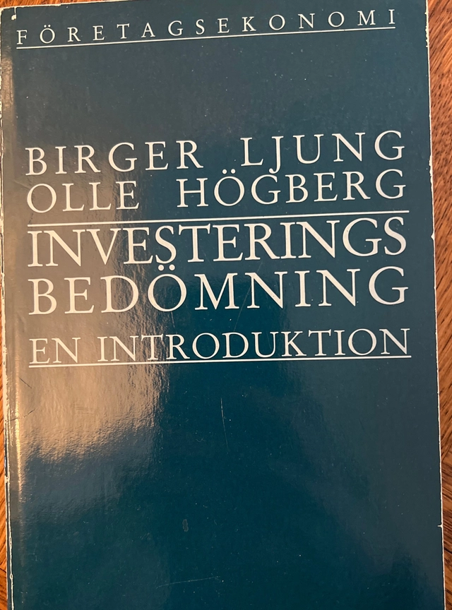 Investeringsbedömning : en introduktion; Birger Ljung; 1986
