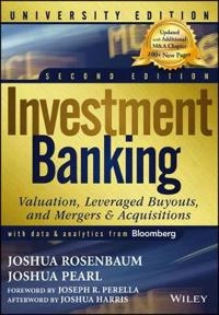 Investment Banking University Edition; Joshua Pearl, Joshua Rosenbaum; 2013