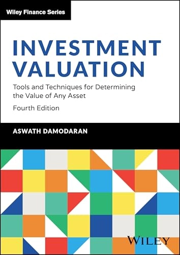 Investment valuation : tools and techniques for determining the value of any asset; Aswath Damodaran; 2025